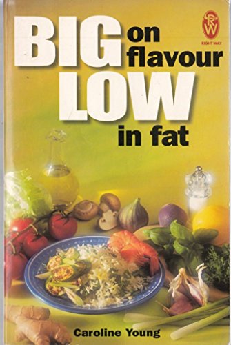 Big on Flavour - Low in Fat