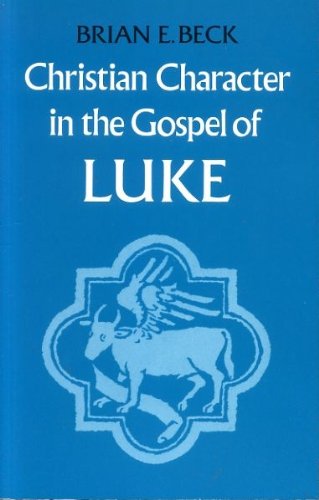 Christian Character in Luke's Gospel