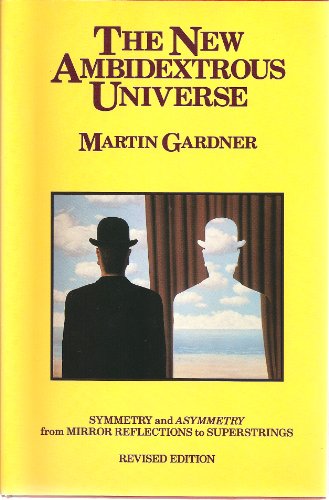The New Ambidextrous Universe