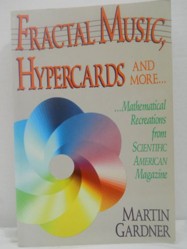 Fractal Music, Hypercards and More Mathematical Recreations from "Scientific American"