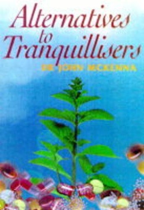 Alternatives to Tranquillisers