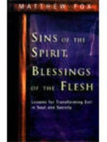 Sins of the Spirit, Blessings of the Flesh