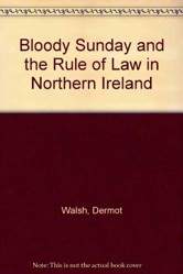 Bloody Sunday and the Rule of Law in Northern Ireland