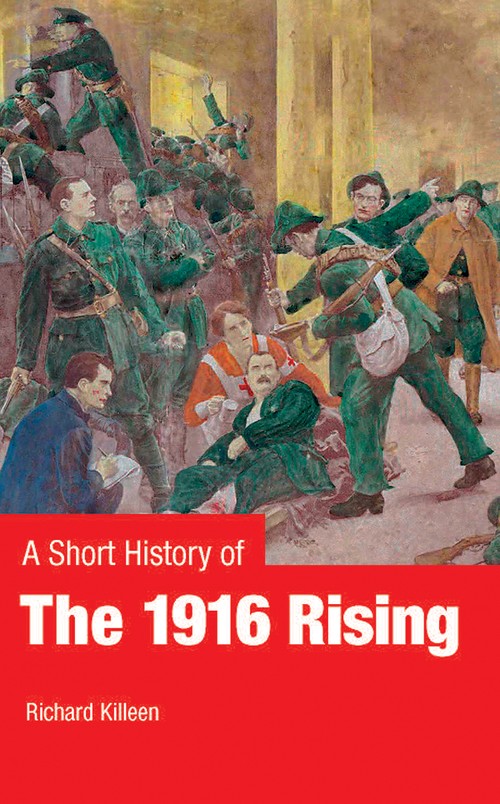 A Short History of the 1916 Rising