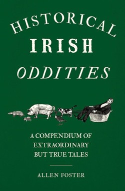 Historical Irish Oddities