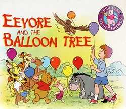 Eeyore and the Balloon Tree (Disney's Pooh and Friends)