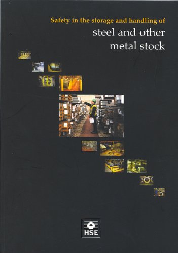 Safety in the Storage and Handling of Steel and Other Stock