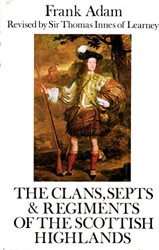 Clans, Septs and Regiments of the Scottish Highlands
