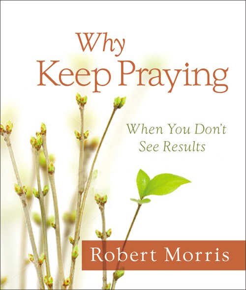 Why Keep Praying?