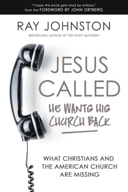 Jesus Called  He Wants His Church Back