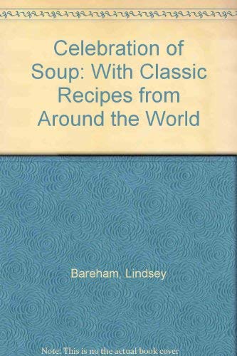 A Celebration of Soup