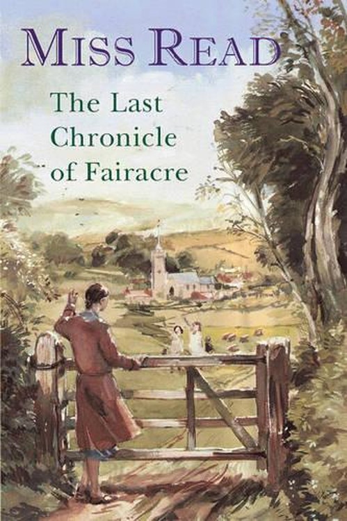 The Last Chronicle of Fairacre Omnibus
