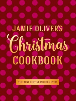 Jamie Oliver's Christmas Cookbook