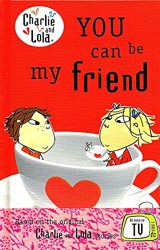 Charlie and Lola: You Can Be My Friend