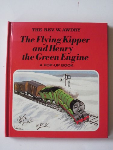 Flying Kipper and Henry the Green Engine