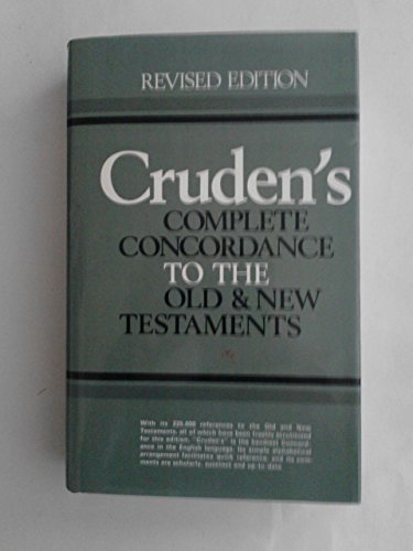 Cruden's Complete Concordance to the Old and New Testaments