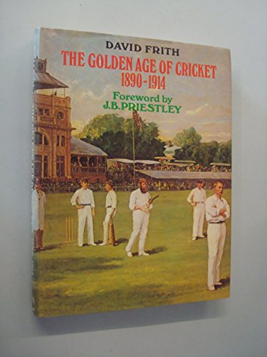 The Golden Age of Cricket