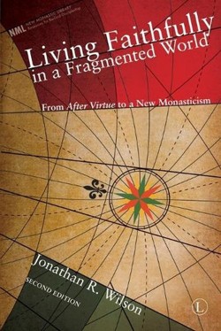 Living Faithfully in a Fragmented World