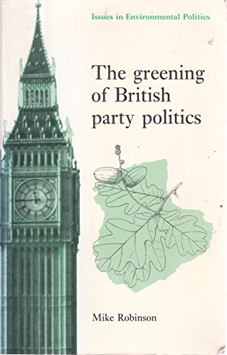 The Greening of British Party Politics
