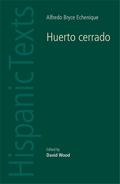 Huerto Cerrado by Alfredo Bryce Echenique