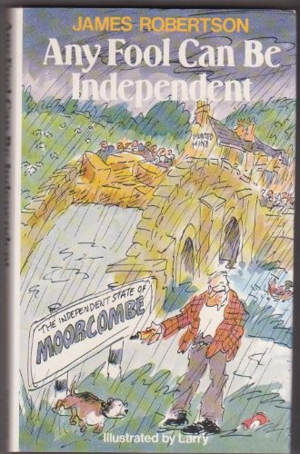 Any Fool Can be Independent