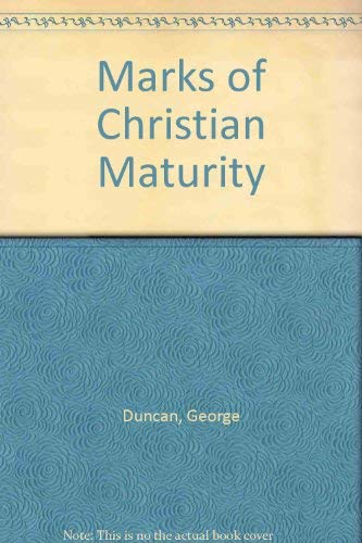 Marks of Christian Maturity