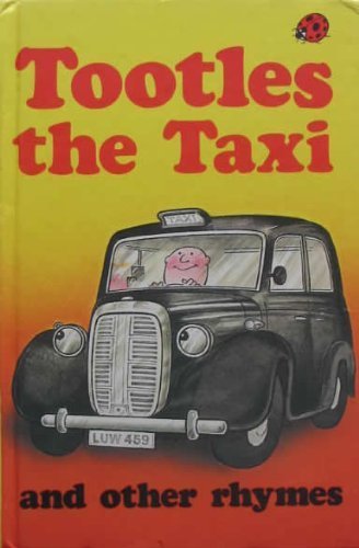 Tootles the Taxi and Other Rhymes