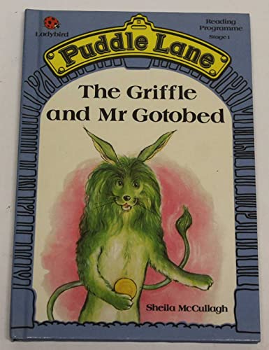 The Griffle and Mr. Gotobed