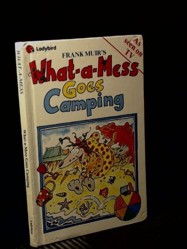 What-a-mess Goes Camping
