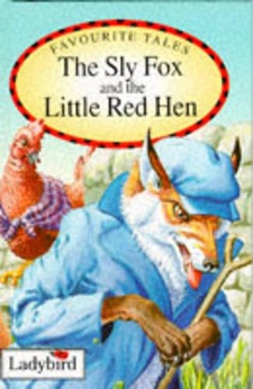 Sly Fox And Red Hen