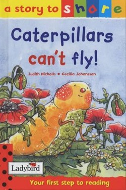 Caterpillars Can't Fly