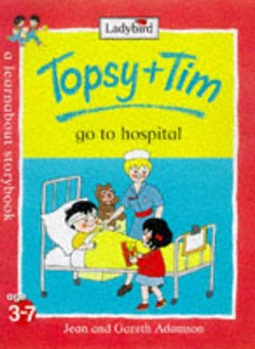 Topsy And Tim Go to Hospital