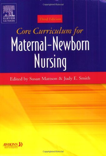 Core Curriculum for Maternal-Newborn Nursing
