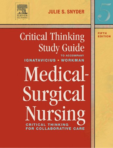 Critical Thinking Study Guide for Medical-Surgical Nursing