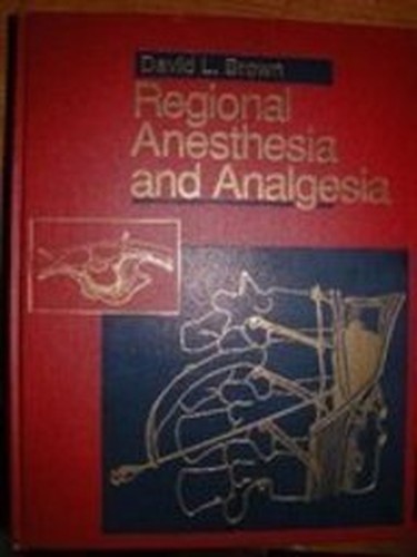 Regional Anesthesia and Analgesia