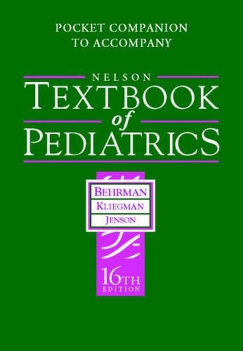 Pocket Companion to Accompany Nelson "Textbook of Pediatrics"
