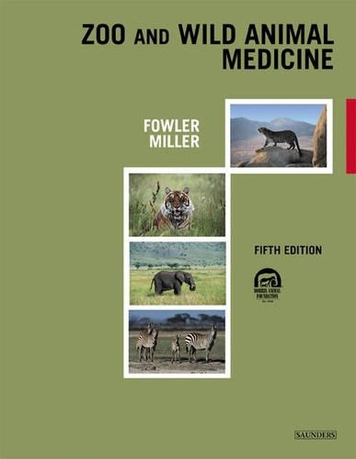 Zoo and Wild Animal Medicine