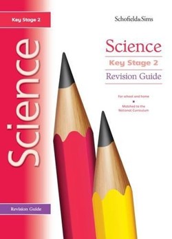 Key Stage 2 Science Revision Guide