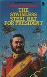 The Stainless Steel Rat For President