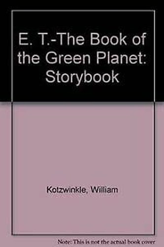 E. T.-The Book of the Green Planet