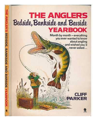 The Angler's Bedside, Bankside And Barside Year Book