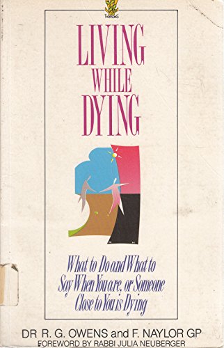 Living While Dying