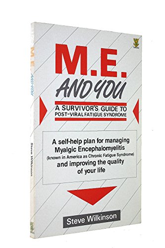 Myalgic Encephalomyelitis and You