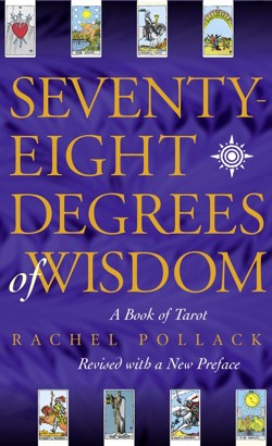 The Seventy Eight Degrees of Wisdom