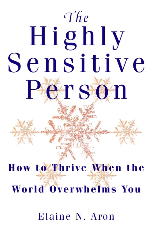 The Highly Sensitive Person