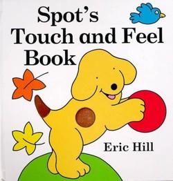Spot's Touch And Feel Book