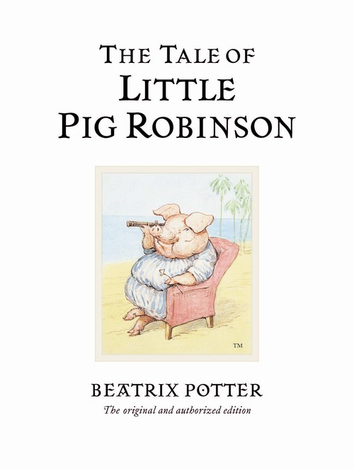 The Tale of Little Pig Robinson