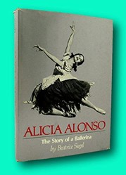 Alicia Alonso, the Story of a Ballerina