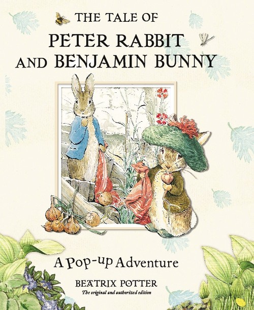 The Tale of Peter Rabbit and Benjamin Bunny a Pop-up Adventure