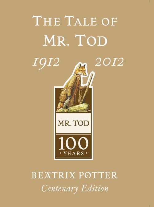 The Tale of Mr. Tod Gold Centenary Edition